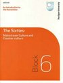 An Introduction to the Humanities The Sixties Mainstream Culture and Counterculture Block 6