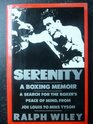 Serenity A Boxing Memoir