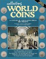 Collecting World Coins: More Than a Century of Circulating Issues : 1901-Present (Collecting World Coins)