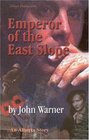 Emperor of the East Slope An Alberta Story