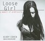 Loose Girl A Memoir of Promiscuity