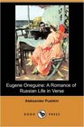 Eugene Oneguine A Romance of Russian Life in Verse
