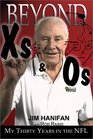 Beyond XS and OS My Thirty Years in the NFL