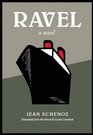 Ravel A Novel