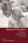 Beyond Borders Writings of Virgilio Elizondo and Friends