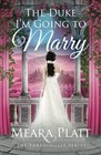 The Duke I'm Going to Marry (Farthingale Series) (Volume 2)