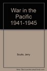 War in the Pacific From the Fall of Singapore to Japanese Surrender