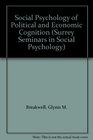 Social Psychology of Political and Economic Cognition