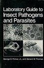 Laboratory Guide to Insect Pathogens and Parasites