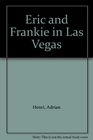 Eric and Frankie in Las Vegas