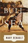 The Bull from the Sea (Vintage)