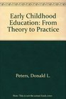 Early Childhood Education From Theory to Practice