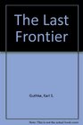The Last Frontier Imagining Other Worlds from the Copernican Revolution to Modern Science Fiction