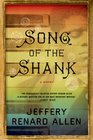 Song of the Shank A Novel