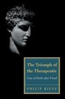 The Triumph of the Therapeutic: Uses of Faith after Freud (Background: Essential Texts for the Conservative Mind)