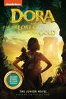 Dora and the Lost City of Gold The Junior Novel