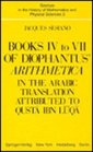 Books IV to VII of Diophantus' Arithmetica In the Arabic Translation Attributed to Qusta Ibn Luqa