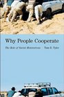 Why People Cooperate The Role of Social Motivations