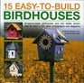 15 Easy to Build Birdhouses