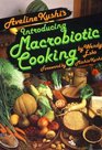 Aveline Kushi's Introducing Macrobiotic Cooking