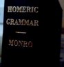 A Grammar of the Homeric Dialect