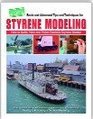 Styrene modeling How to build paint and finish realistic styrene models