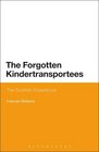 The Forgotten Kindertransportees The Scottish Experience