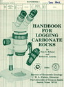 Handbook for Logging Carbonate Rocks