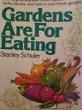 Gardens Are for Eating
