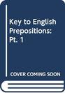 Key to English Prepositions