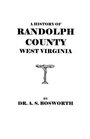 A History of Randolph County West Virginia