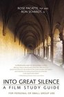 Into Great Silence A Film Study Guide For Personal or Small Gorup Use
