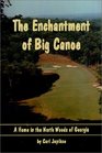 The Enchantment of Big Canoe