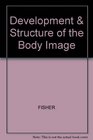 Development and Structure of the Body Image Volumes 1  2