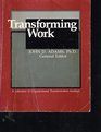 Transforming Work A Collection of Organizational Transformation