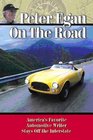 Peter Egan on the Road America's favorite automotive writer stays off the Interstate
