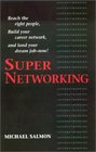 Supernetworking Reach the Right People Build Your Career Network and Land Your Dream Job Now