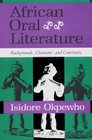 African Oral Literature: Backgrounds, Character, and Continuity