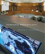 Forensic Psychology The Use of Behavioral Science in Criminal Justice