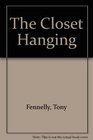 THE CLOSET HANGING