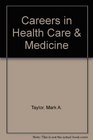Careers in Health Care  Medicine