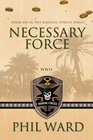 Necessary Force (Raiding Forces) (Volume 6)