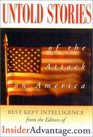 Untold Stories of the Attack on America BestKept Intelligence from Editors of InsiderAdvantagecom