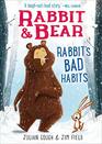 Rabbit  Bear Rabbit's Bad Habits