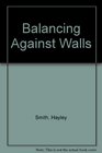 Balancing Against Walls