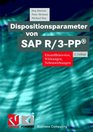 Dispositionsparameter von SAP R/3 PP Einstellhinweise Wirkungen Nebenwirkungen