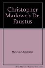 Christopher Marlowe's Dr Faustus