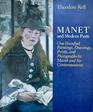 Manet and Modern Paris One Hundred Paintings Drawings Prints and Photographs by Manet and His Contemporaries