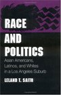 Race and Politics Asian Americans Latinos and Whites in a Los Angeles Suburb