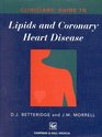 Clinicians' Guide to Lipids and Coronary Heart Disease